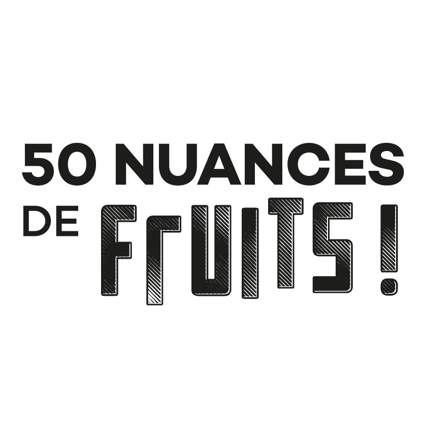 50 Nuances de fruit